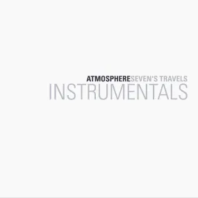 Atmosphere - Seven's Travels Instrumentals