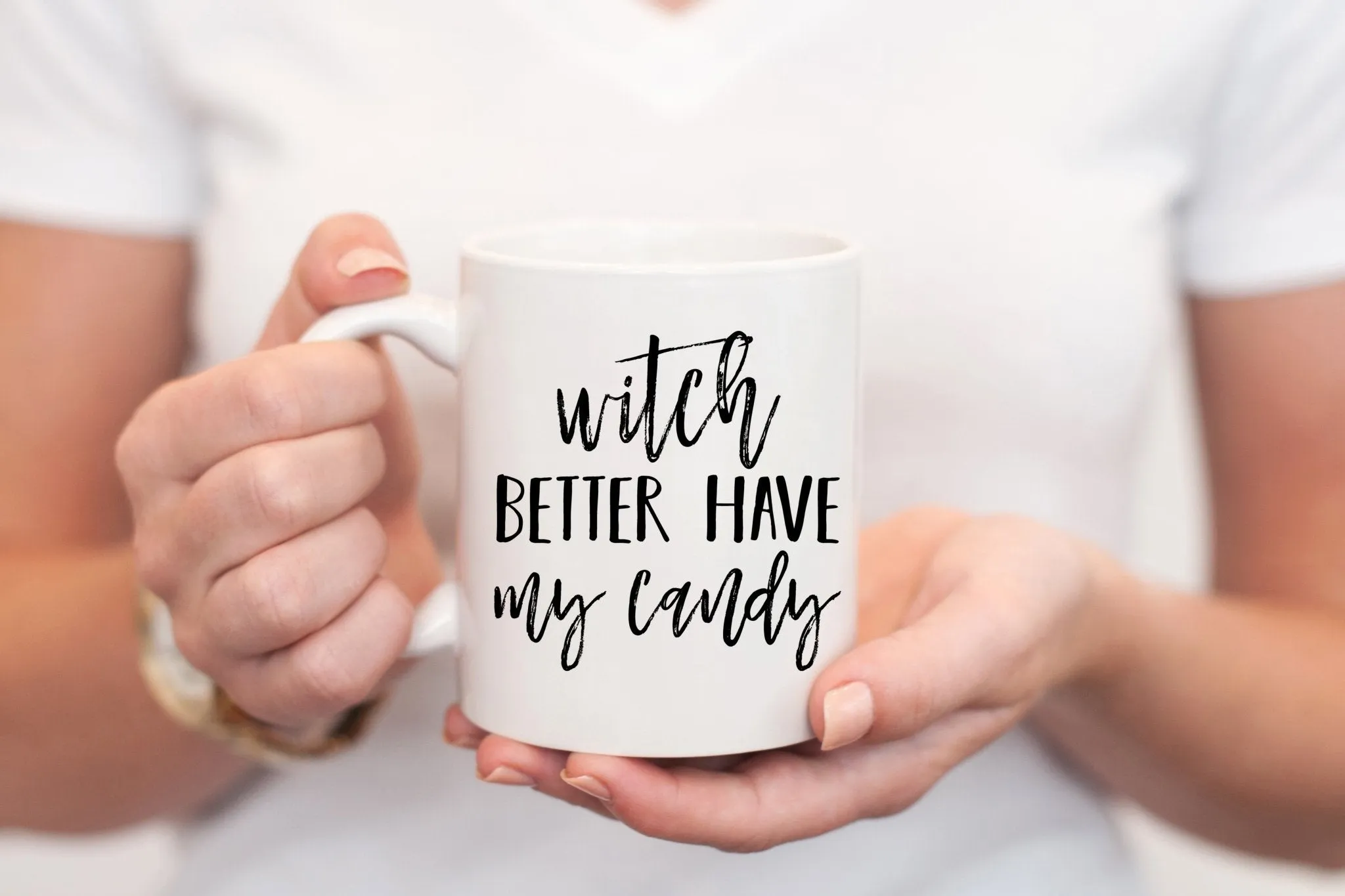 Witch Better Have My Candy Mug